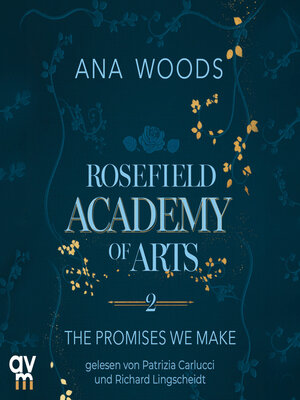 cover image of Rosefield Academy of Arts – the Promises We Make